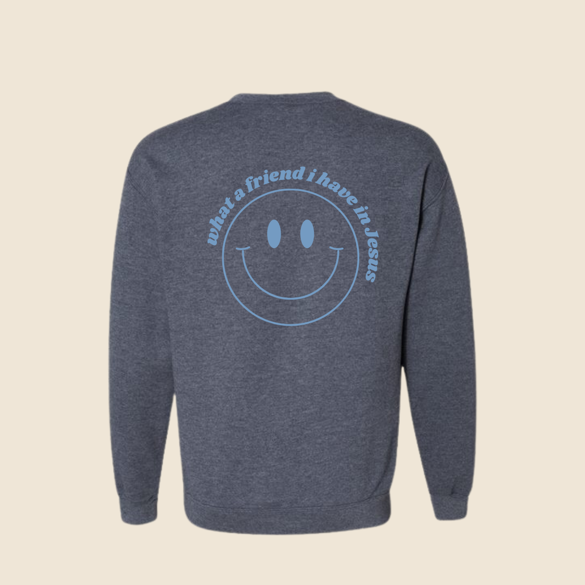 What a Friend Crewneck